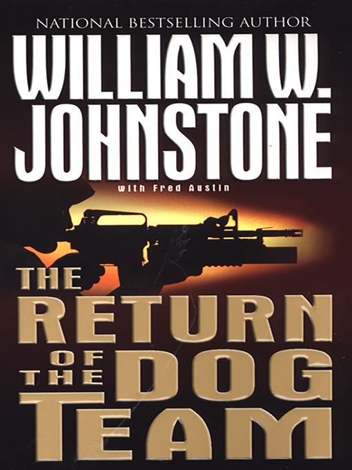 Title details for The Return of Dog Team by William W. Johnstone - Available